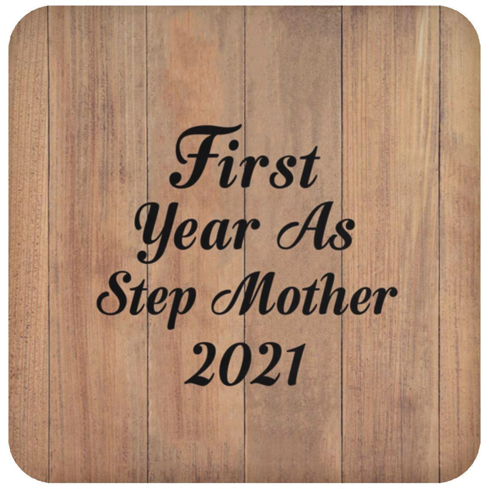 First Year As Step Mother 2021 - Drink Coaster C