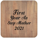 First Year As Step Mother 2021 - Drink Coaster C
