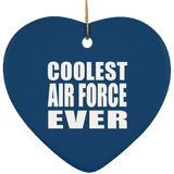 Coolest Air Force Ever - Heart Ornament