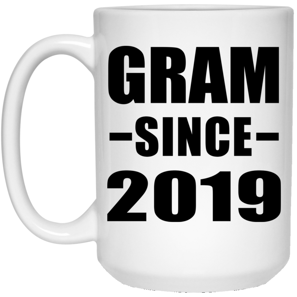 Gram Since 2019 - 15oz Coffee Mug