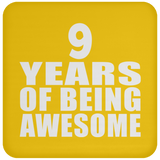 9th Birthday 9 Years Of Being Awesome - Drink Coaster