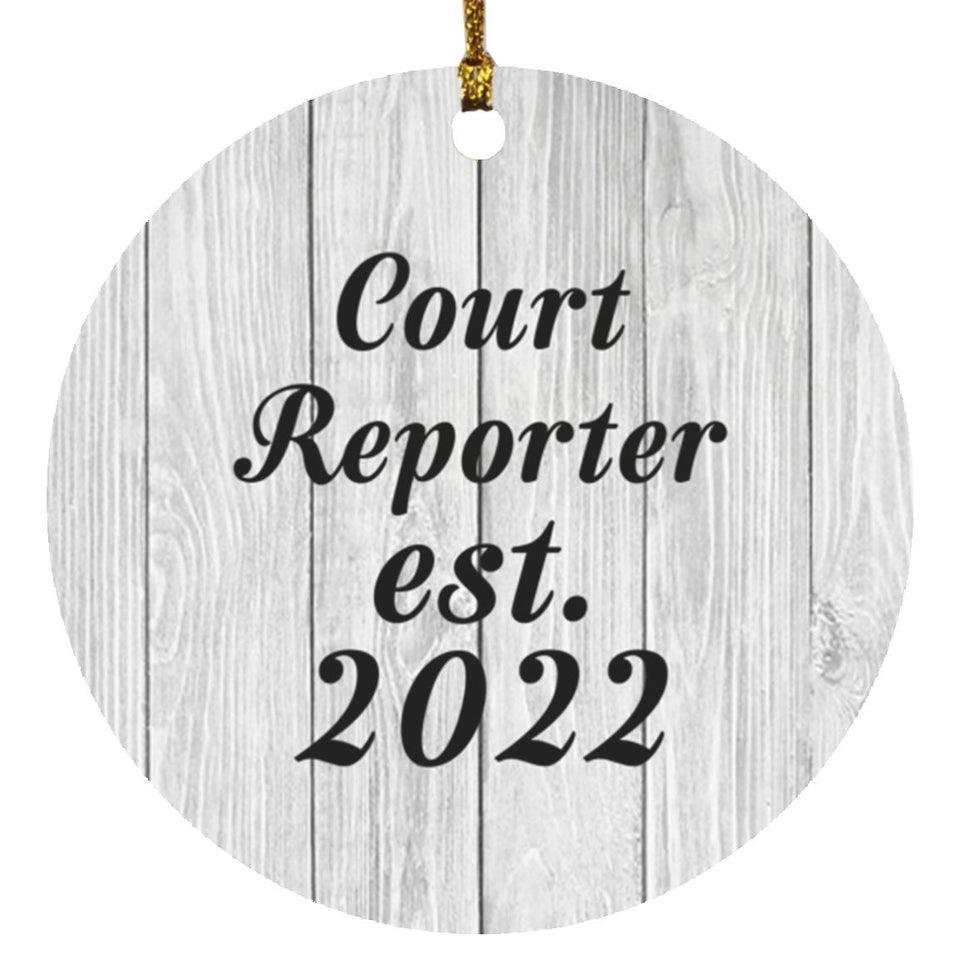 Court Reporter Established Est. 2022 - Circle Ornament F