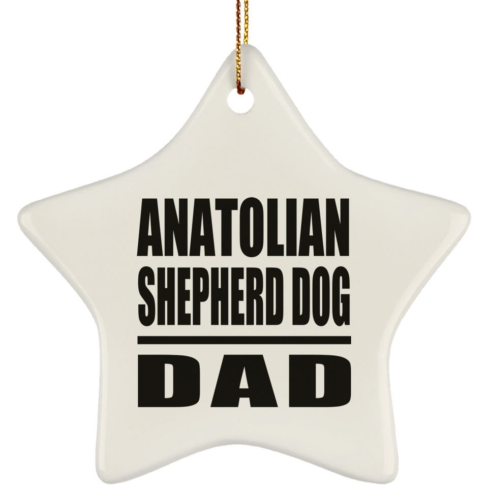 Anatolian Shepherd Dog Dad - Star Ornament