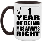 1st Anniversary Square Root of 1 Year Mrs Always Right - 15oz Accent Mug Black