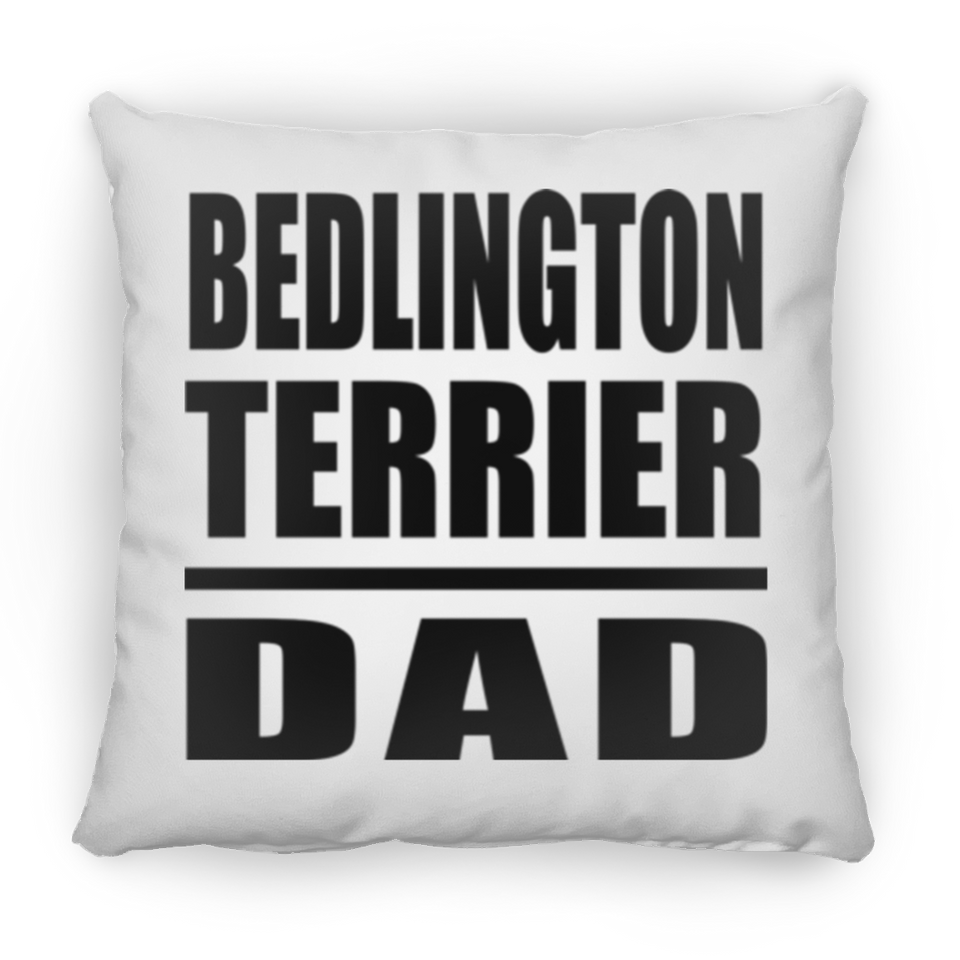 Bedlington Terrier Dad - Throw Pillow