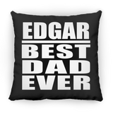Edgar Best Dad Ever - Throw Pillow Black