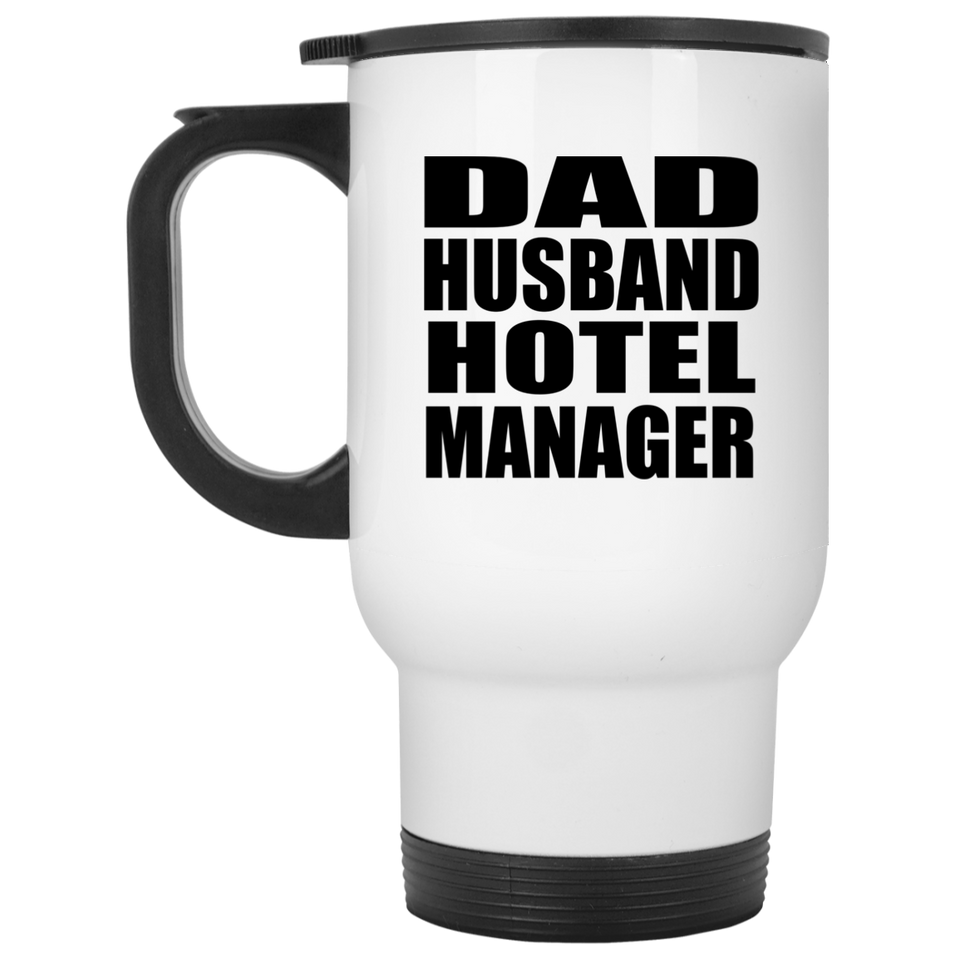 Dad Husband Hotel Manager - White Travel Mug