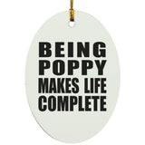 Being Poppy Makes Life Complete - Oval Ornament