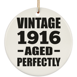 108th Birthday Vintage 1916 Aged Perfectly - Circle Ornament