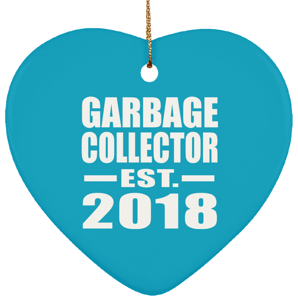 Garbage Collector Established EST. 2018 - Heart Ornament