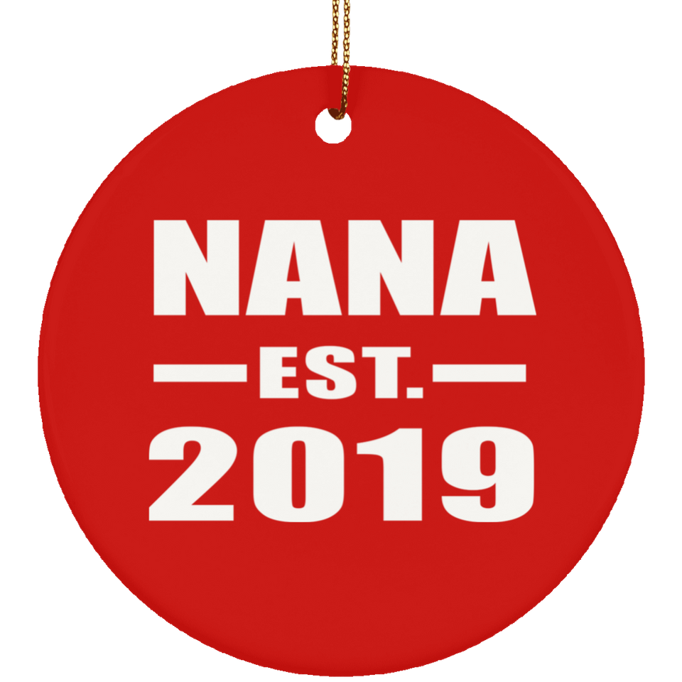 Nana Established EST. 2019 - Circle Ornament
