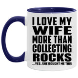 I Love My Wife More Than Collecting Rocks - 11oz Accent Mug Purple