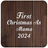 First Christmas As Mama 2024 - Drink Coaster D