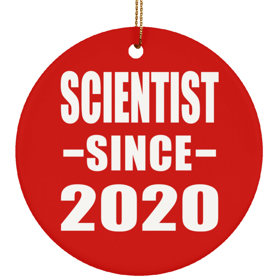 Scientist Since 2020 - Circle Ornament