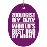 Zoologist By Day World's Best Dad By Night - Oval Ornament