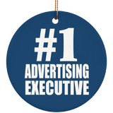 Number One #1 Advertising Executive - Circle Ornament