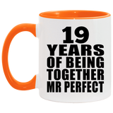 19th Anniversary 19 Years Of Being Mr Perfect - 11oz Accent Mug Orange