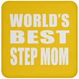World's Best Step Mom - Drink Coaster