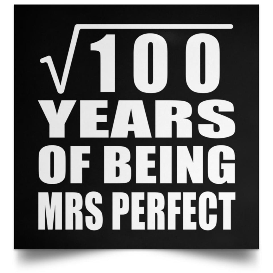 10th Anniversary Square Root of 100 Years of Mrs Perfect - Poster Square