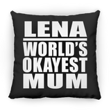 Lena World's Okayest Mum - Throw Pillow Black