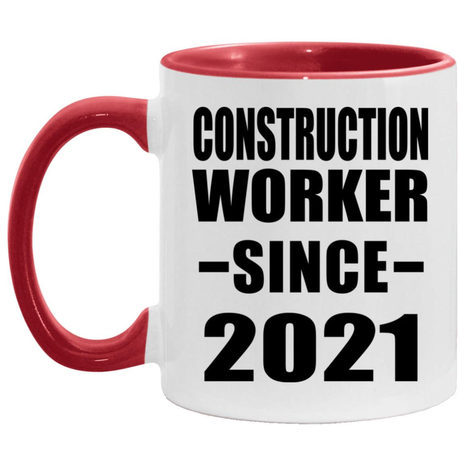 Construction Worker Since 2021 - 11oz Accent Mug Red
