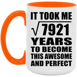 89th Birthday Took Square Root of 7921 Years To Awesome - 15oz Accent Mug Orange