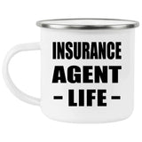 Insurance Agent Life - 12oz Camping Mug