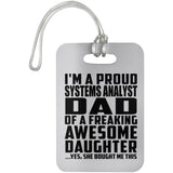 Proud Systems Analyst Dad Of Awesome Daughter - Luggage Bag Tag
