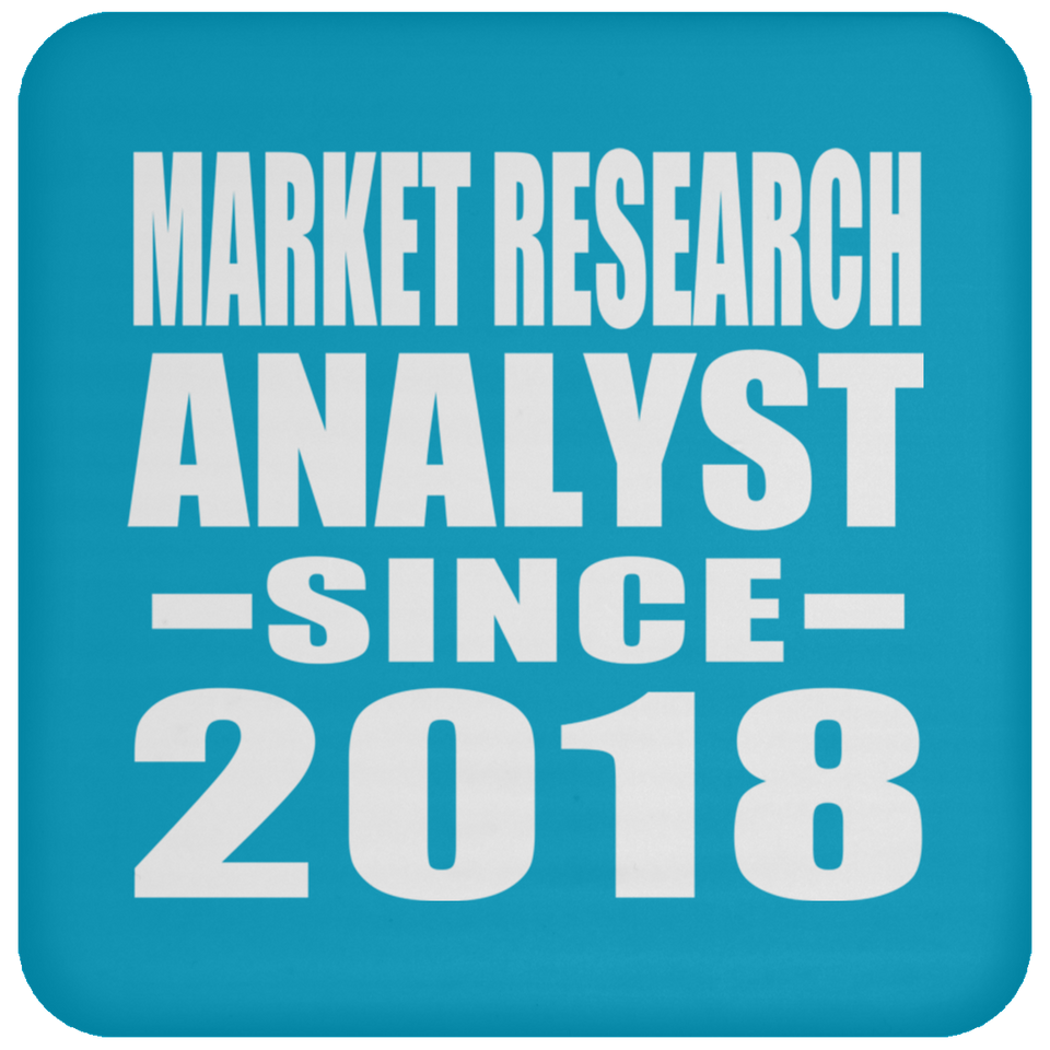 Market Research Analyst Since 2018 - Drink Coaster