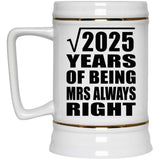 45th Anniversary Square Root of 2025 Years Mrs Always Right - Beer Stein