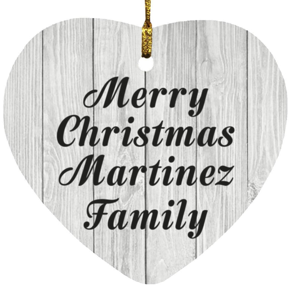 Merry Christmas Martinez Family - Heart Ornament F
