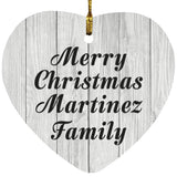 Merry Christmas Martinez Family - Heart Ornament F