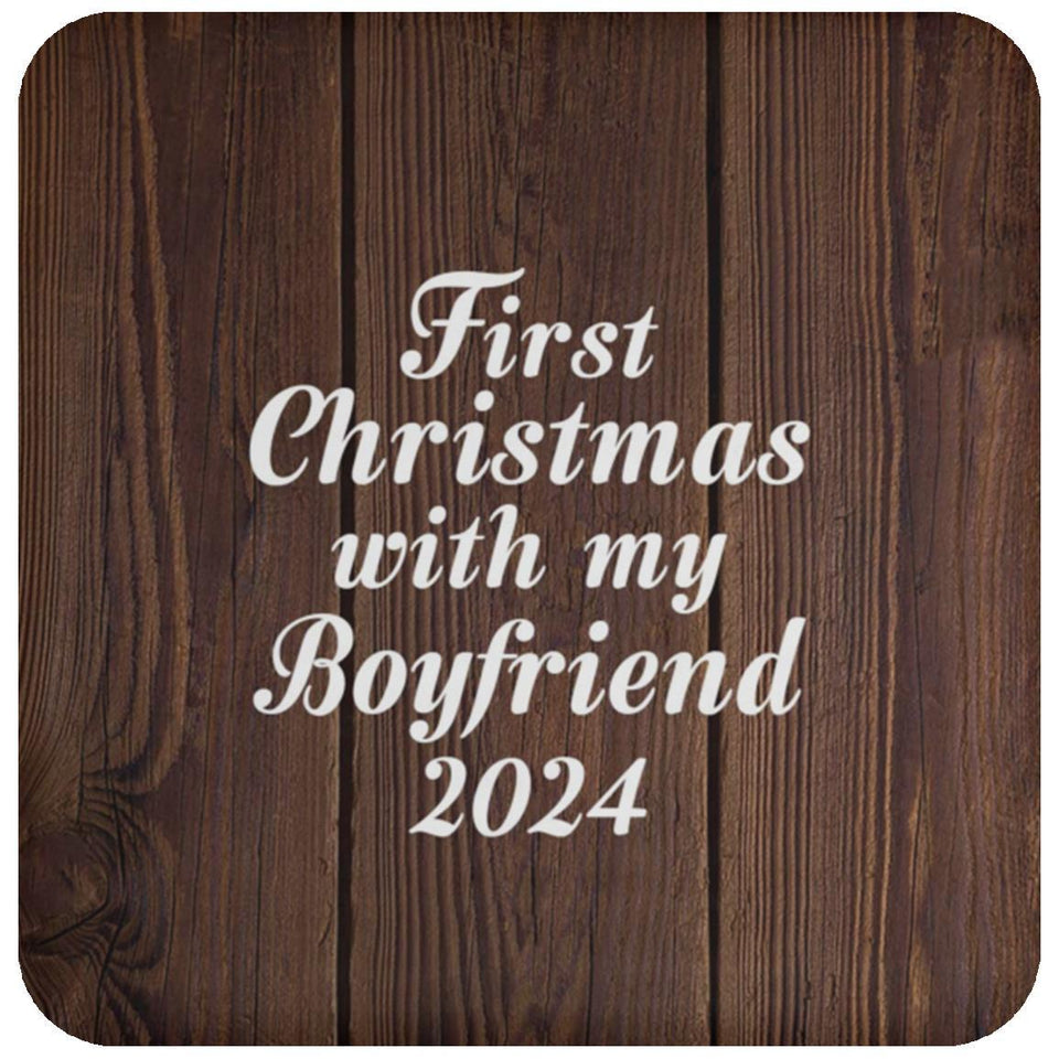 First Christmas With My Boyfriend 2024 - Drink Coaster D