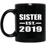 Sister Established EST. 2019 - 11oz Coffee Mug Black