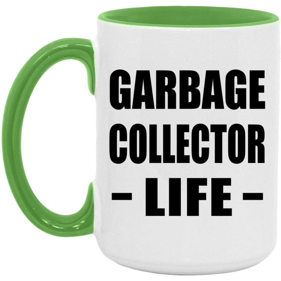 Garbage Collector Life - 15oz Accent Mug Green