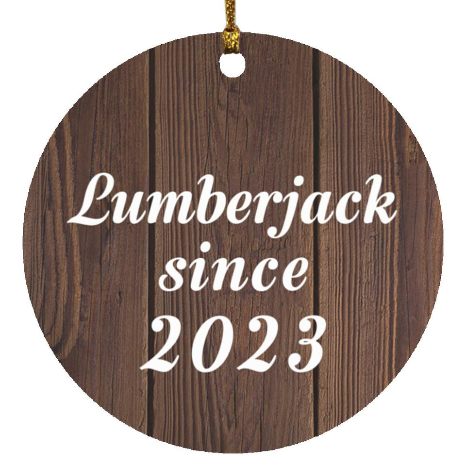 Lumberjack Since 2023 - Circle Ornament D