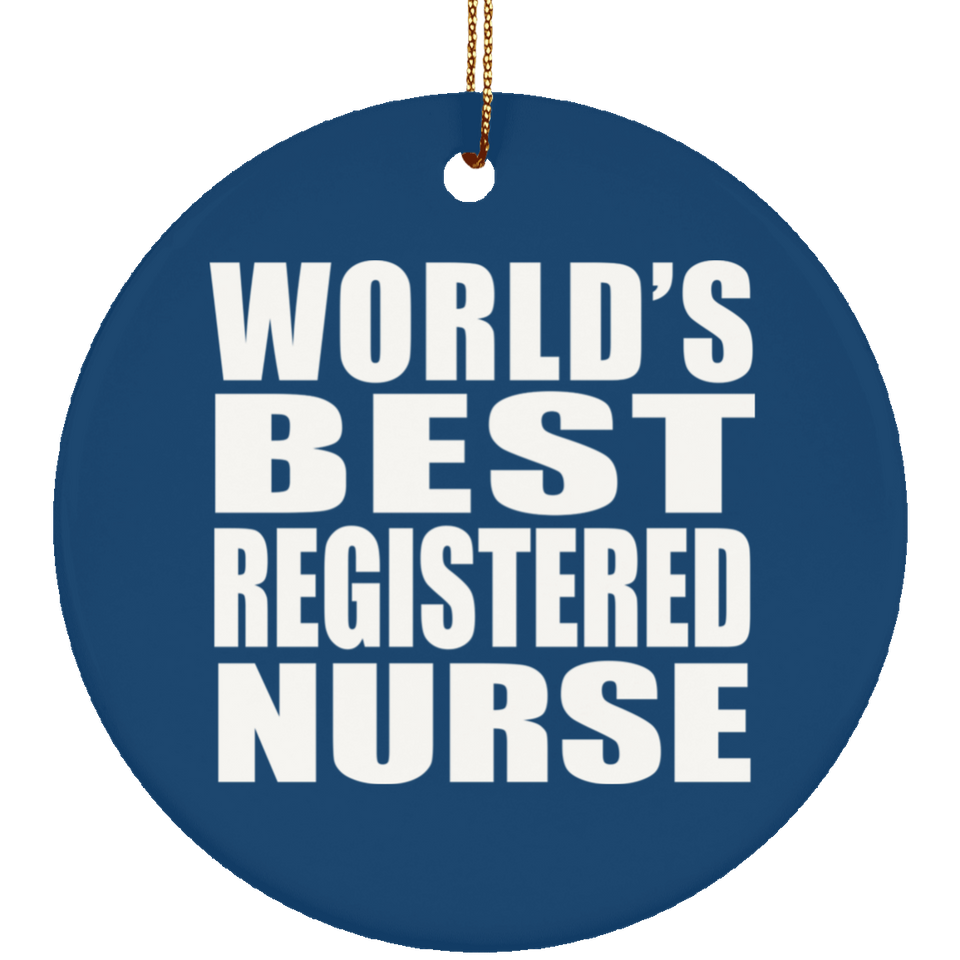 World's Best Registered Nurse - Circle Ornament