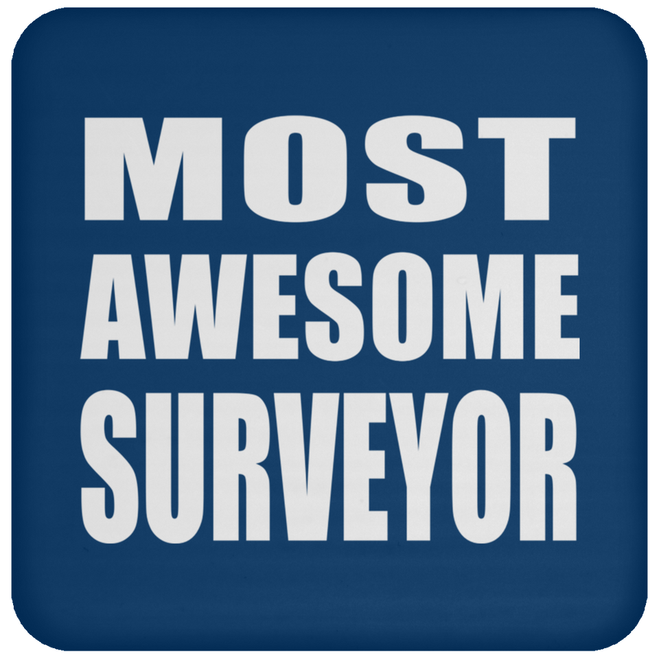 Most Awesome Surveyor - Drink Coaster