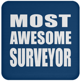 Most Awesome Surveyor - Drink Coaster