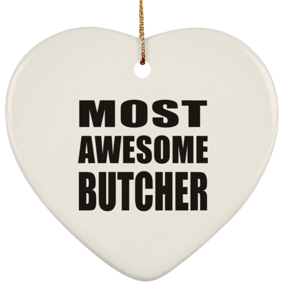 Most Awesome Butcher - Heart Ornament