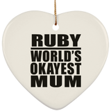 Ruby World's Okayest Mum - Heart Ornament