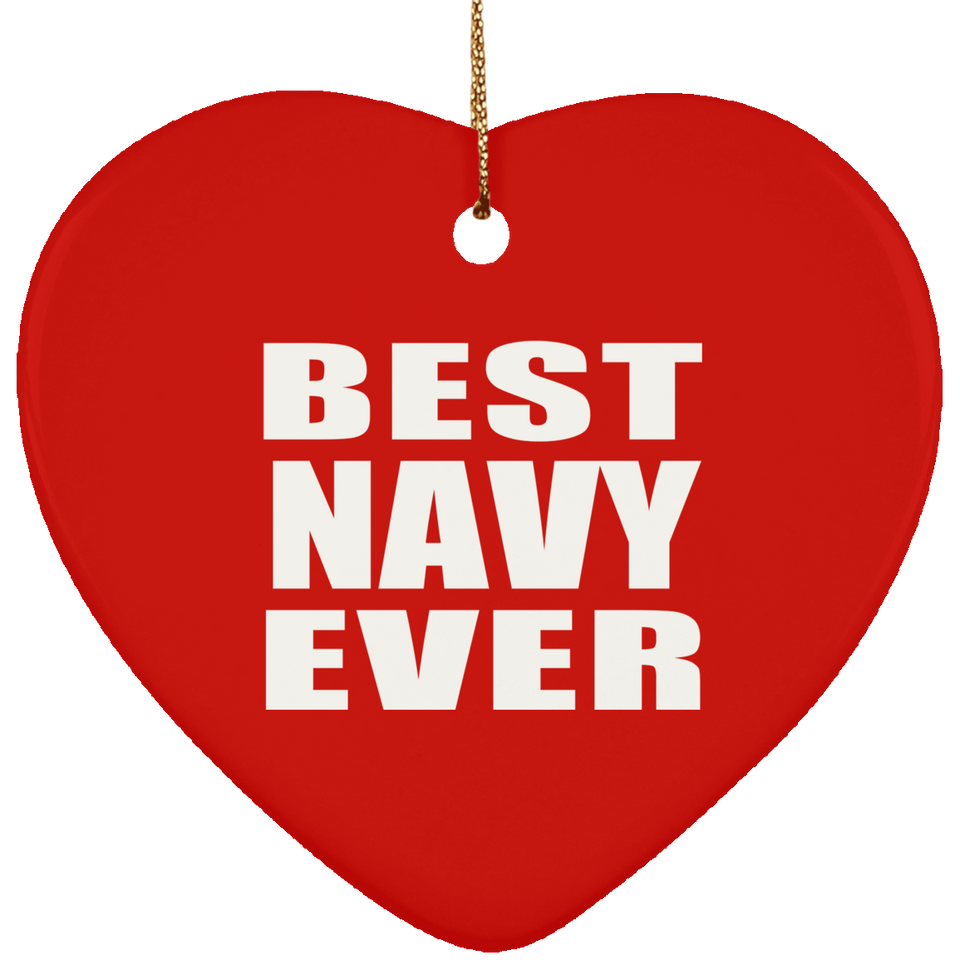 Best Navy Ever - Heart Ornament