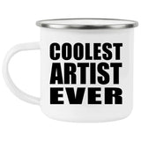 Coolest Artist Ever - 12oz Camping Mug