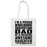 Proud Building Inspector Dad Of Awesome Daughter - Tote Bag White