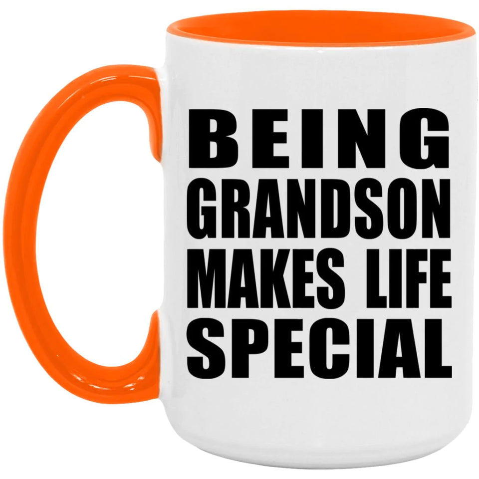 Being Grandson Makes Life Special - 15oz Accent Mug Orange