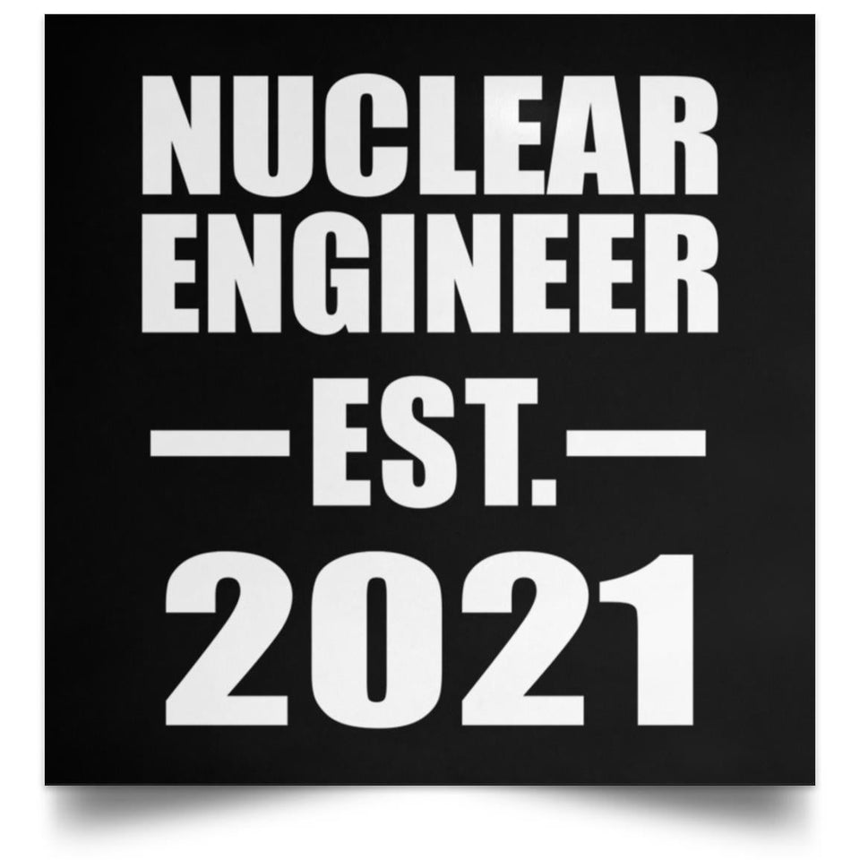 Nuclear Engineer Established EST. 2021 - Poster Square