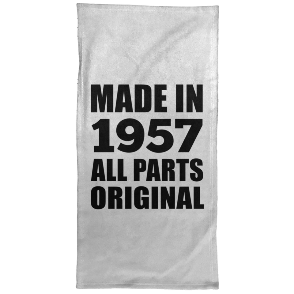 67th Birthday Made in 1957 All Parts Original - Hand Towel