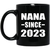 Nana Since 2023 - 11oz Coffee Mug Black