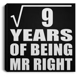 3rd Anniversary Square Root of 9 Years of Being Mr Right - Canvas Square