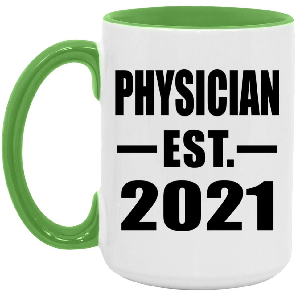 Physician Established EST. 2021 - 15oz Accent Mug Green